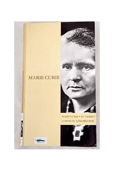 Marie Curie y su tiempo